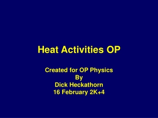 Heat Activities OP