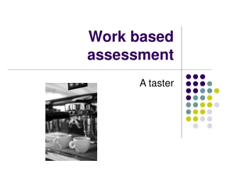 Work based assessment