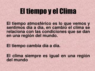 El tiempo y el Clima