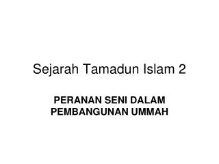 Sejarah Tamadun Islam 2