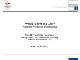 Woher kommt das Geld? KinderUni-Vorlesung am 28.3.2008