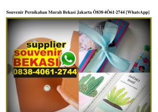 Souvenir Pernikahan Murah Bekasi Jakarta O838•4O61•2744[wa]