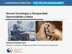 Nuevas Tecnolog as y Discapacidad: Oportunidades y Retos