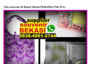 Toko Souvenir Di Bekasi Murah Ö838–4Ö6I–2744[wa]