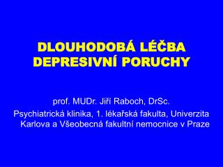 DLOUHODOBÁ LÉČBA DEPRESIVNÍ PORUCHY