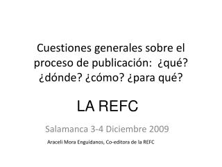 Cuestiones generales sobre el proceso de publicación: ¿qué? ¿dónde? ¿cómo? ¿para qué?