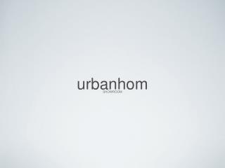 Urban Hom - Designer Classic Furniture