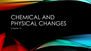 Chemical and physical changes