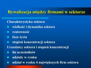 Rywalizacja między firmami w sektorze