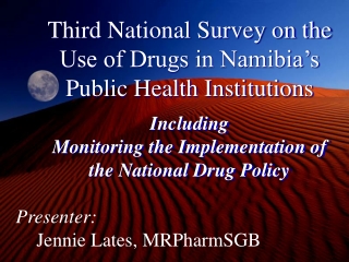 Third National Survey on the Use of Drugs in Namibia’s Public Health Institutions