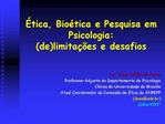 tica, Bio tica e Pesquisa em Psicologia: delimita es e desafios