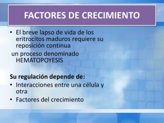 FACTORES DE CRECIMIENTO