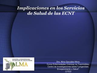 Implicaciones en los Servicios de Salud de las ECNT