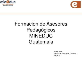 Formación de Asesores Pedagógicos MINEDUC Guatemala