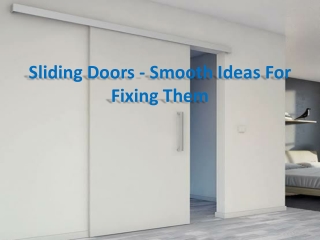 How to fix a common benefit of sticking the sliding door?