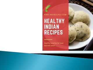Cook Tasty Indian Breakfast Recipes For Your Beloved Ones