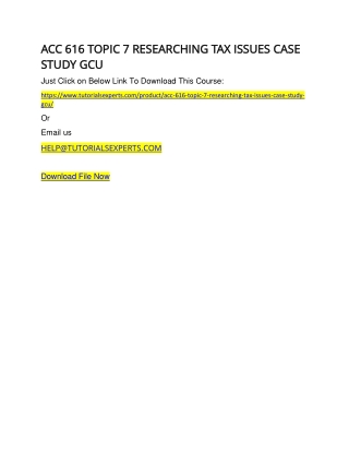 ACC 616 TOPIC 7 RESEARCHING TAX ISSUES CASE STUDY GCU