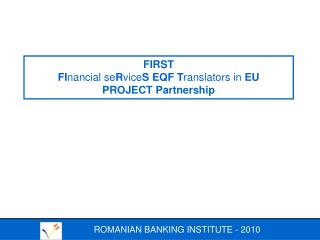 ROMANIAN BANKING INSTITUTE - 2010