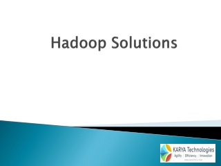 Hadoop Solutions