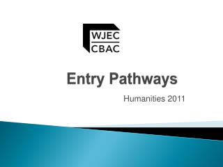 Entry Pathways