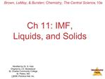 Ch 11: IMF, Liquids, and Solids