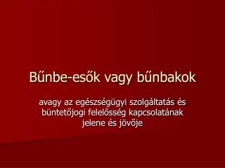 Bűnbe-esők vagy bűnbakok