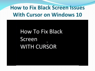 How to Fix Black Screen Issues With Cursor on Windows 10