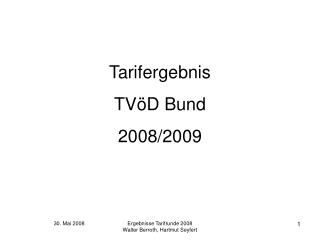 Tarifergebnis TVöD Bund 2008/2009