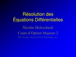 Résolution des Équations Différentielles