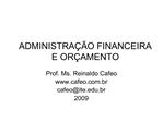 ADMINISTRA O FINANCEIRA E OR AMENTO