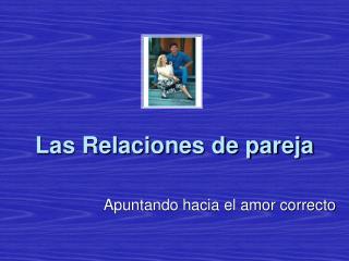 Las Relaciones de pareja