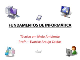 FUNDAMENTOS DE INFORMÁTICA