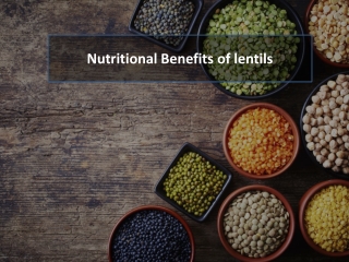 Nutritional Benefits of lentils