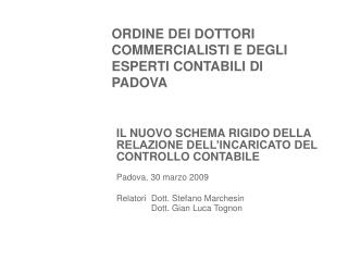 IL NUOVO SCHEMA RIGIDO DELLA RELAZIONE DELL’INCARICATO DEL CONTROLLO CONTABILE
