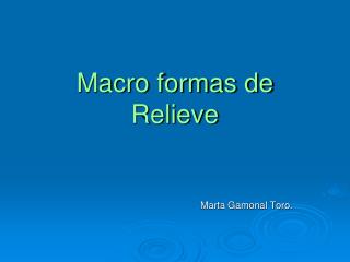 Macro formas de Relieve