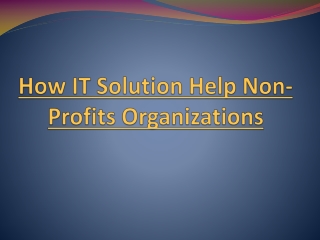 How IT Solution Help Non-Profits Organizations