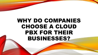 Why do companies choose a Cloud PBX for their Businesses?