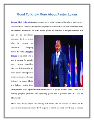 Good To Know More About Pastor Lukau