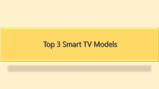 Top 3 Smart TV Models