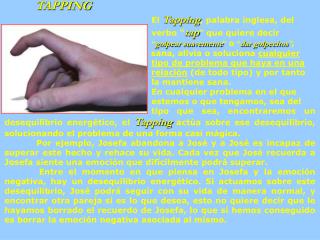 TAPPING El Tapping , palabra inglesa, del