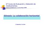 6 Curso de Evaluaci n y Selecci n de medicamentos Palma de Mallorca 6, 7 y 8 de Mayo 2008