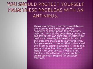 You should protect yourself from these problems with an antivirus.