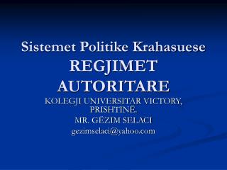 Sistemet Politike Krahasuese REGJIMET AUTORITARE