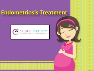 Endometriosis Specialist in Hyderabad, Endometriosis Treatment in Hyderabad - Sridevi Fertility