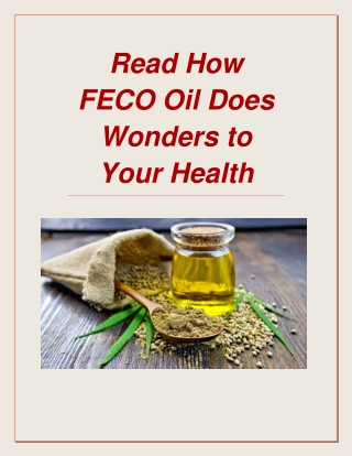 Read How FECO Oil Does Wonders to Your Health