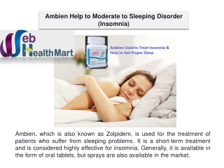 Ambien Help to Moderate to Sleeping Disorder (Insomnia)