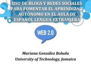 USO DE BLOGS Y REDES SOCIALES PARA FOMENTAR EL APRENDIZAJE AUTÓNOMO EN EL AULA DE ESPAÑOL LENGUA EXTRANJERA