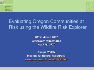 Evaluating Oregon Communities at Risk using the Wildfire Risk Explorer
