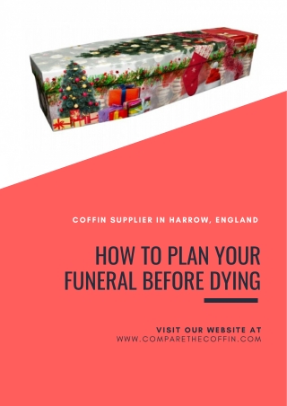 How to Plan Your Funeral before Dying