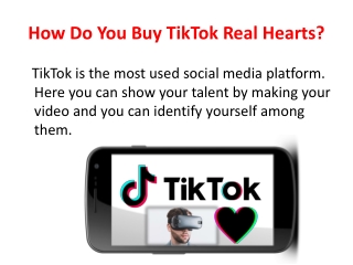 How Do You Buy TikTok Real Hearts?